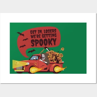 Funny Halloween Get In Loser We're Getting Spooky Posters and Art